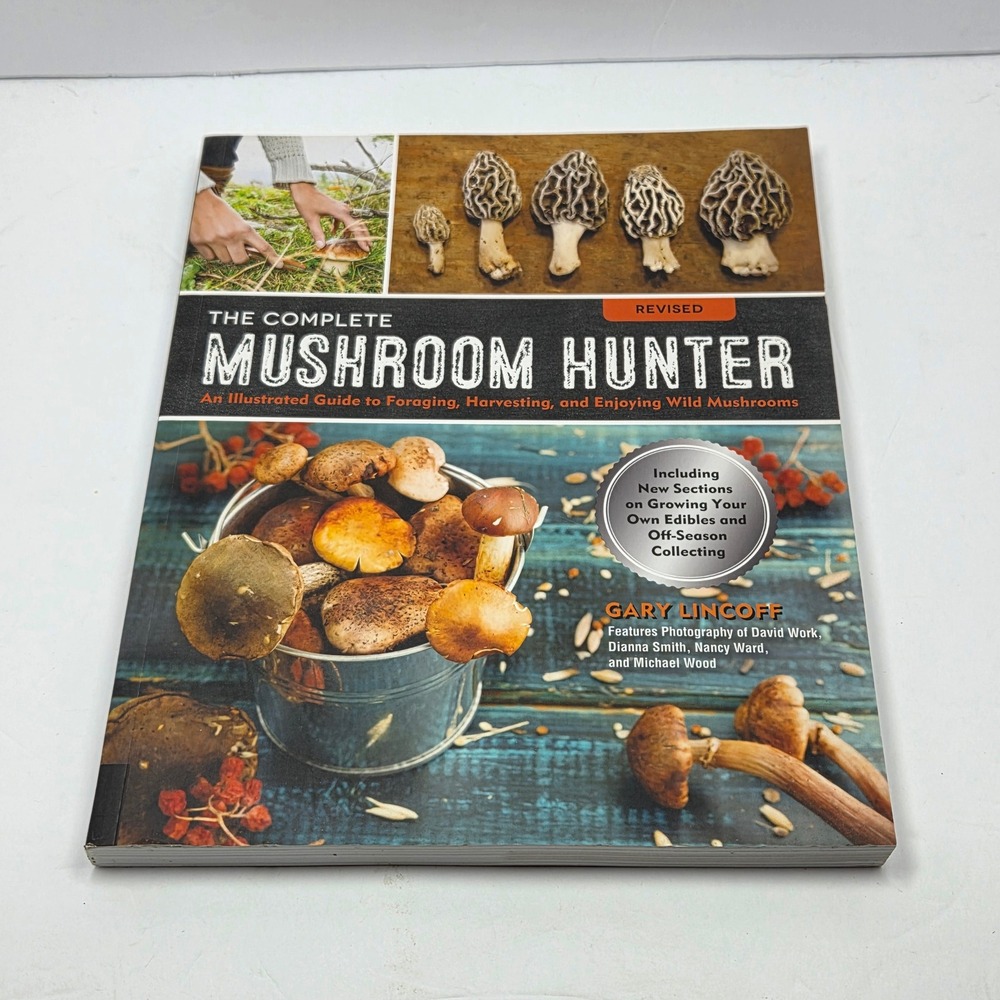 The Complete Mushroom Hunter Gary Lincoff Revised Illustrated Foraging Guide